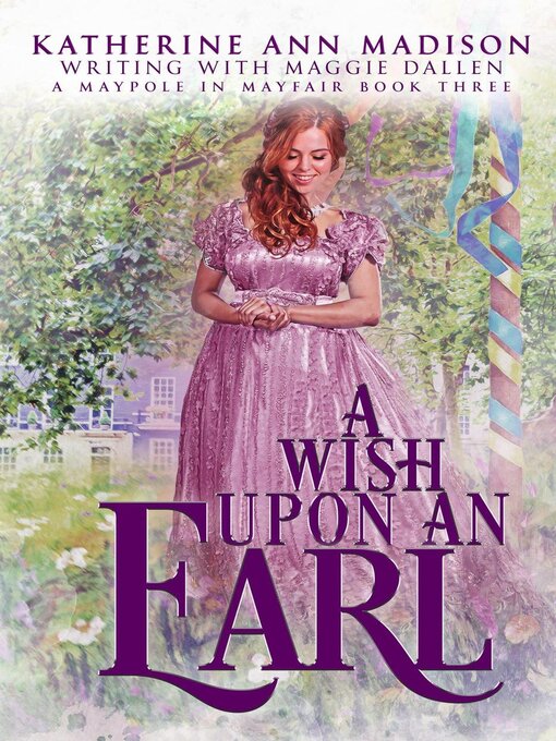 Title details for A Wish Upon an Earl by Maggie Dallen - Available